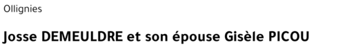 Josse DEMEULDRE et son épouse Gisèle PICOU