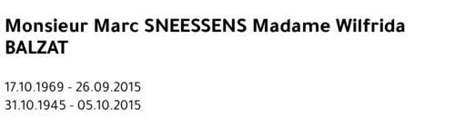 Marc SNEESSENS Madame Wilfrida BALZAT